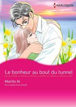 LE BONHEUR AU BOUT DU TUNNEL