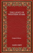 The Light Of Western Stars - Original Edition