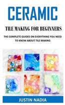 Ceramic Tile Making for Beginners