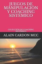 Colección de Coaching Sistémico- Juegos de Manipulación Y Coaching Sistémico