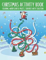 Christmas Activity Book Coloring, Word Search, Mazes, Sudokus With Solution