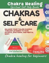 Chakras & Self Care, Chakra Healing For Beginners, Spiritual Self Help Books