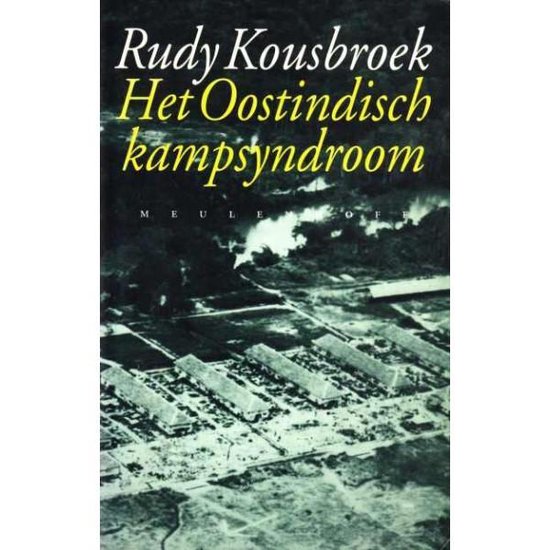 9789029018913 - Het Oostindisch kampsyndroom