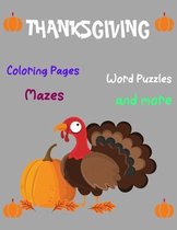 Thanksgiving, Coloring Pages, Word Puzzles, Mazes, and more: Thanksgiving Activity Book