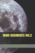 Mind Rudiments Vol.2