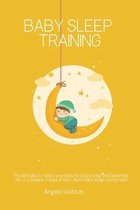 Baby sleep training - Proven Guide to teach your baby to stop crying and Guarantee No-Cry Sleep in 3 days or less - Best baby sleep solution plan