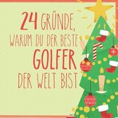 24 Grunde, warum du der beste Golfer der Welt bist