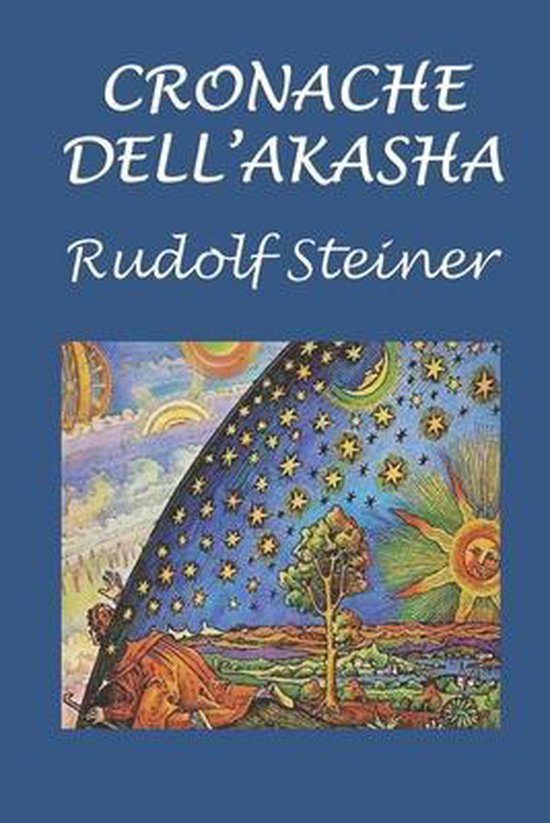 Cronache dell'Akasha, Rudolf Steiner 9781976900440 Boeken