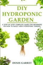 DIY Hydroponic Garden