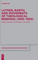 Theologische Bibliothek Topelmann188- Luther, Barth, and Movements of Theological Renewal (1918-1933)
