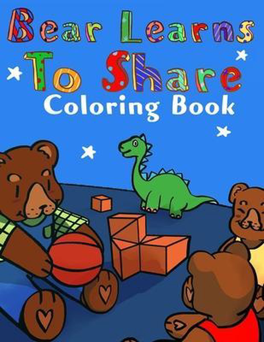 Bear Learns to Share Coloring Book - AYANNA MURRAY