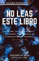 The Fehler Paradox (Spanish Edition)- No Leas Este Libro