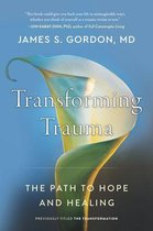 The Transformation Discovering Wholeness and Healing After Trauma