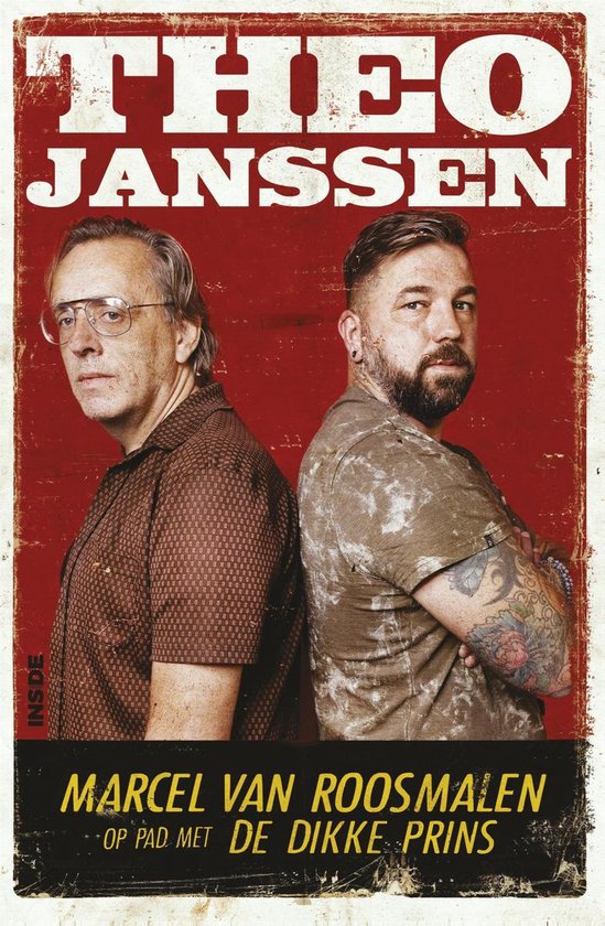 Theo Janssen; Marcel van Roosmalen op pad met De Dikke Prins – Theo Janssen