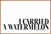 JUNIQE - Poster met kunststof lijst I Carried A Watermelon -13x18 /Wit