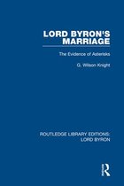 Routledge Library Editions: Lord Byron - Lord Byron's Marriage