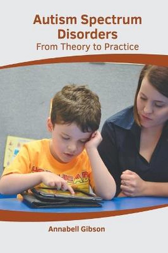 Autism Spectrum Disorders: From Theory to Practice - cover