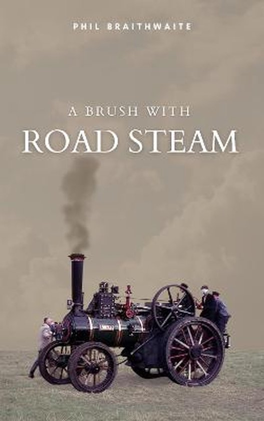 A Brush With Road Steam