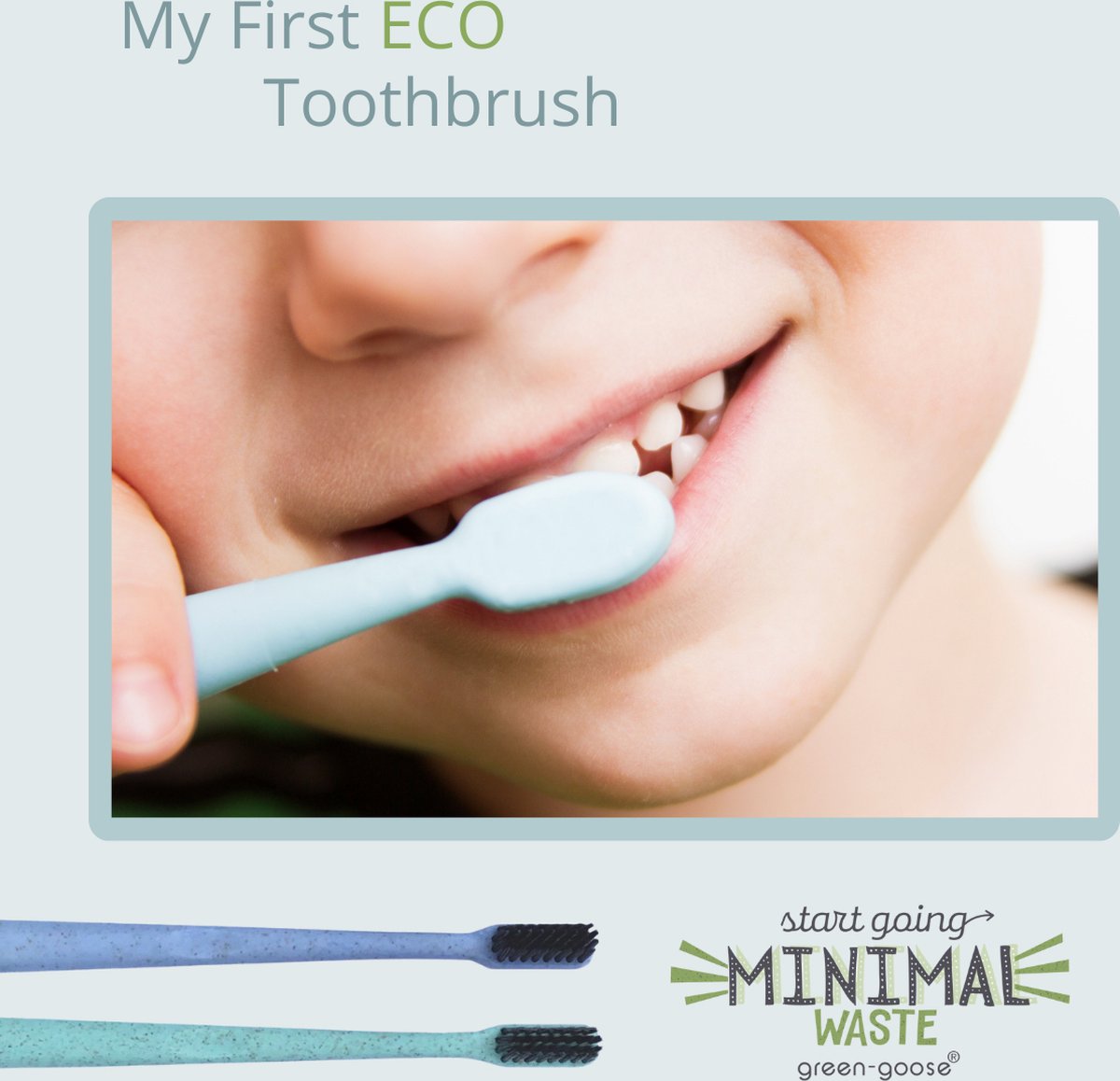 green-goose® My First Eco Toothbrush | Mijn Eerste Eco Tandenborstel | 2 Stuks | Jongens | Bio-based, Biologisch Afbreekbaar | Zacht | Speciaal voor Kinderen