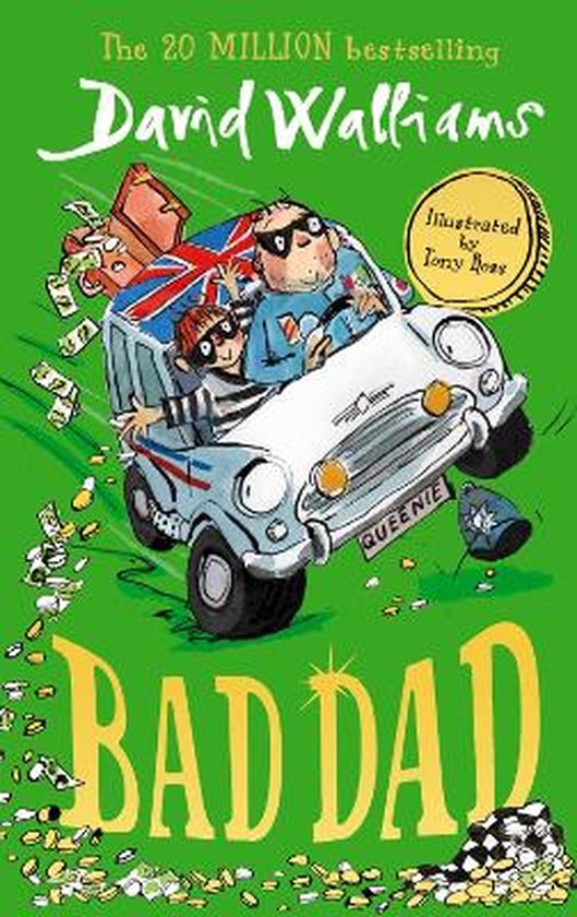 Bad Dad Laughoutloud funny new childrens book by bestselling author David Walliams