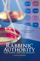 Rabbinic Authority, Volume 1