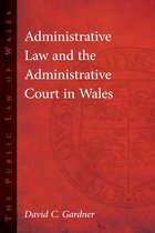 The Public Law of Wales - Administrative Law and The Administrative Court in Wales