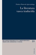 Relaciones literarias en el ámbito Hispánico 10 - La literatura vasca traducida