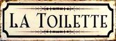 2D metalen wandbord "La Toilette" 13x36cm