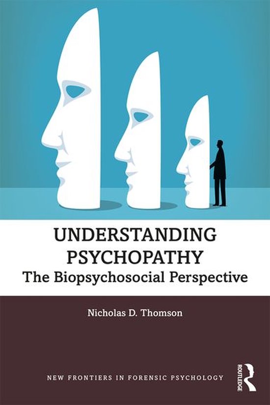 New Frontiers in Forensic Psychology - Understanding Psychop ... - cover
