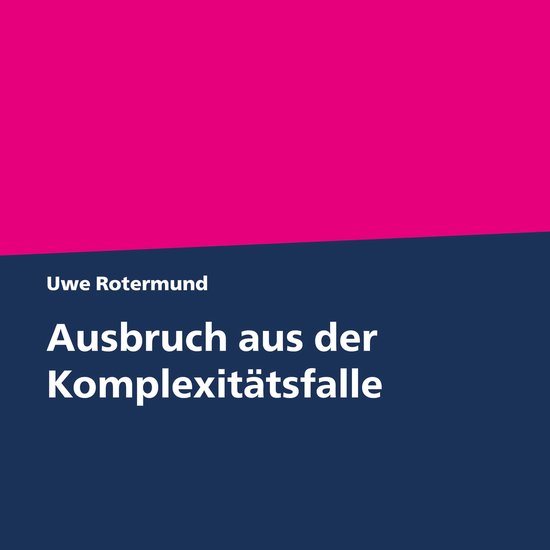 Ausbruch aus der Komplexitätsfalle - cover