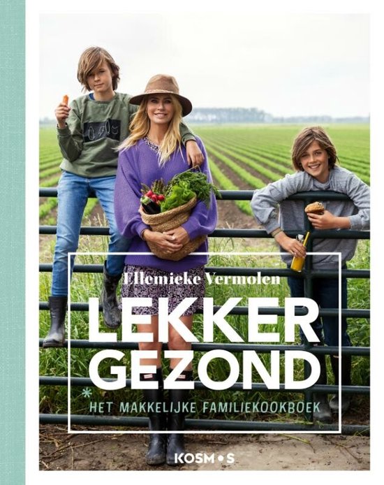 Boek: Lekker Gezond!, geschreven door Ellemieke Vermolen
