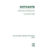 Routledge Library Editions: Iran - Outcaste (RLE Iran D)