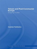 Routledge Contemporary Asia Series - Taiwan and Post-Communist Europe