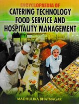 Encyclopaedia Of Catering Technology, Food Service And Hospitality Management