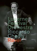 Lucerne Festival Orchestra, Riccardo Chailly - Ravel: Valses Nobles Et Sentimentales - La Valse - Daphnis Et Chloé (DVD)