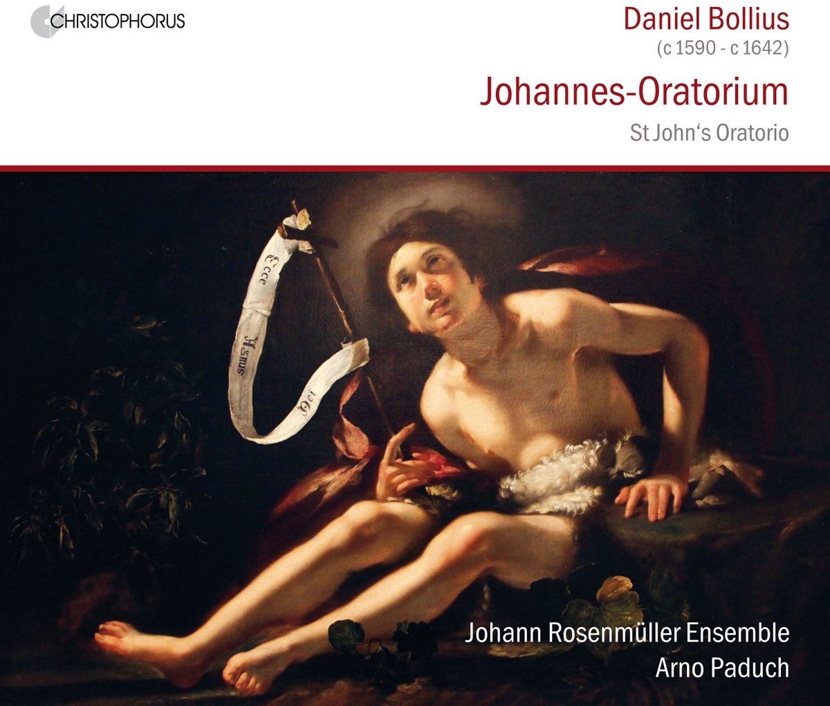 Johann Rosenmüller Ensemble, Arno Paduch - Bollius: Johannes-Oratorium (CD)