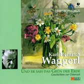 Karl Heinrich Waggerl - Geschichte Zur Original Soundtrackerzeit (CD)
