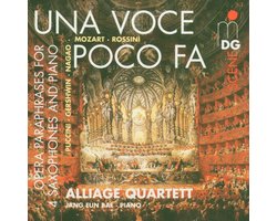 Alliage Quartett, Jang Eun Bae - Una Voce Poco Fa: Opera Paraphrases For 4 Saxophones And Piano (CD)