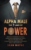 Alpha Male- Alpha Male the 7 Laws of Power