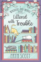 A Whiskers and Words Mystery- Littered with Trouble