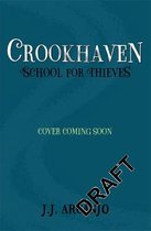 Crookhaven- Crookhaven The School for Thieves