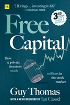 Free Capital How 12 private investors made millions in the stock market