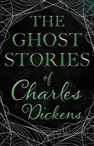 The Ghost Stories of Charles Dickens (Fantasy and Horror Classics)