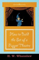 How to Build the Set of a Puppet Theatre