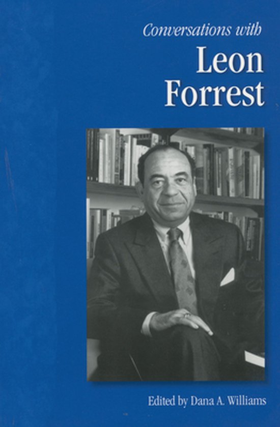 Conversations With Leon Forrest, Dana A Williams 9781578069903