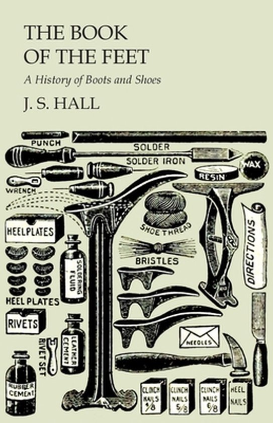 The Book of the Feet - A History of Boots and Shoes - cover