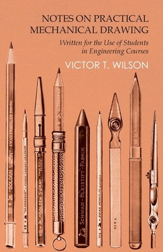 Notes on Practical Mechanical Drawing - Written for the Use  ... - cover
