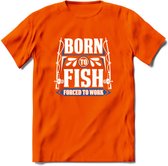 Born To Fish - Vissen T-Shirt | Grappig Verjaardag Vis Hobby Cadeau Shirt | Dames - Heren - Unisex | Tshirt Hengelsport Kleding Kado - Oranje - XXL