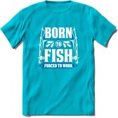 Born To Fish - Vissen T-Shirt | Grappig Verjaardag Vis Hobby Cadeau Shirt | Dames - Heren - Unisex | Tshirt Hengelsport Kleding Kado - Blauw - S