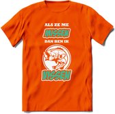 Als Ze Me Missen Dan Ben Ik Vissen T-Shirt | Aqua | Grappig Verjaardag Vis Hobby Cadeau Shirt | Dames - Heren - Unisex | Tshirt Hengelsport Kleding Kado - Oranje - 3XL